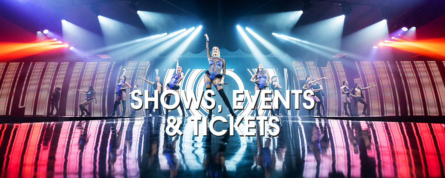 Shows, Events & Tickets