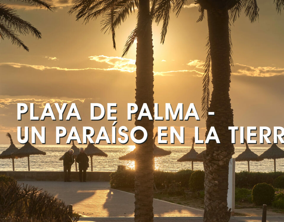 Playa de Palma - un paraíso en la tierra