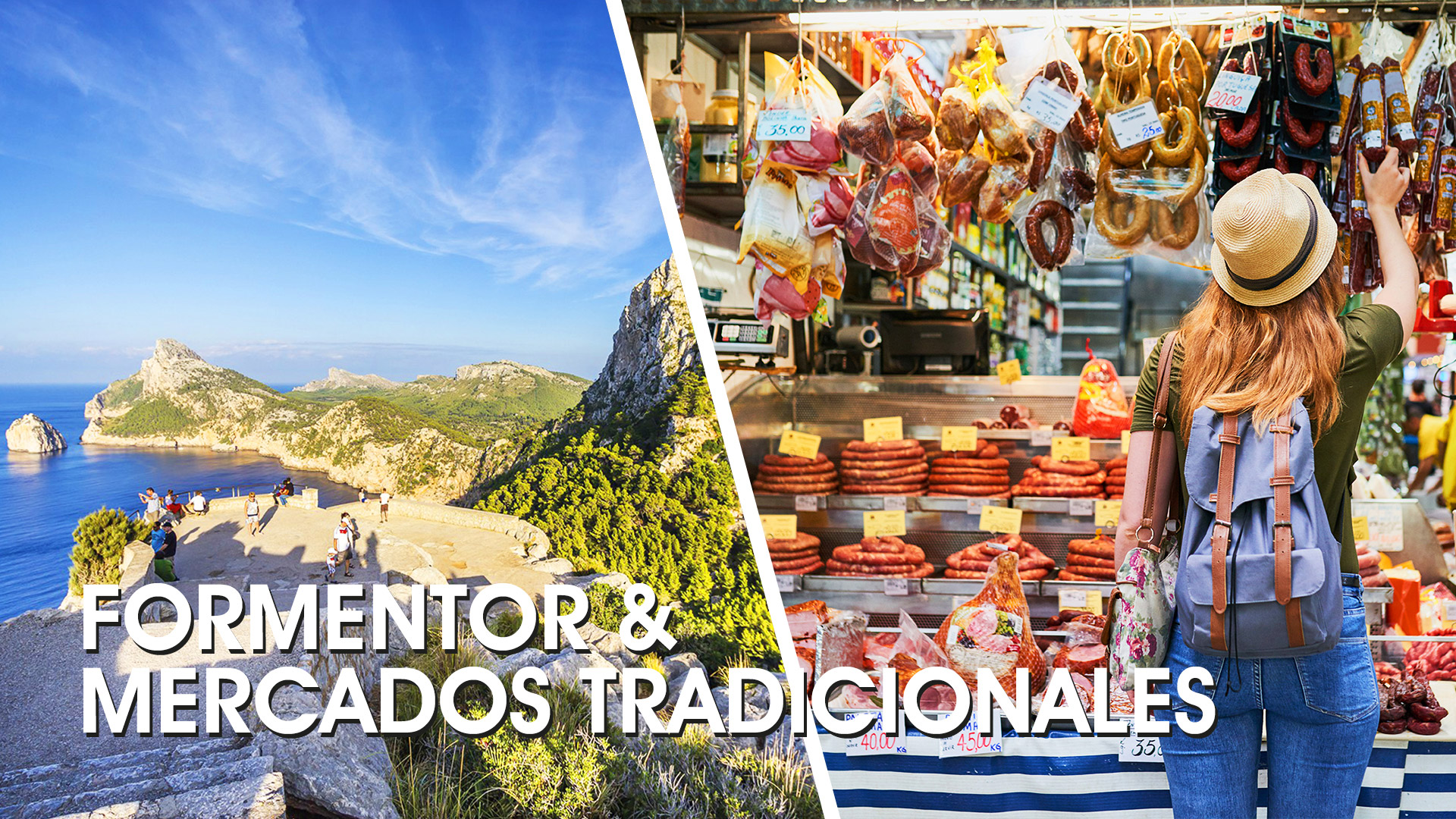 Formentor y mercados tradicionales