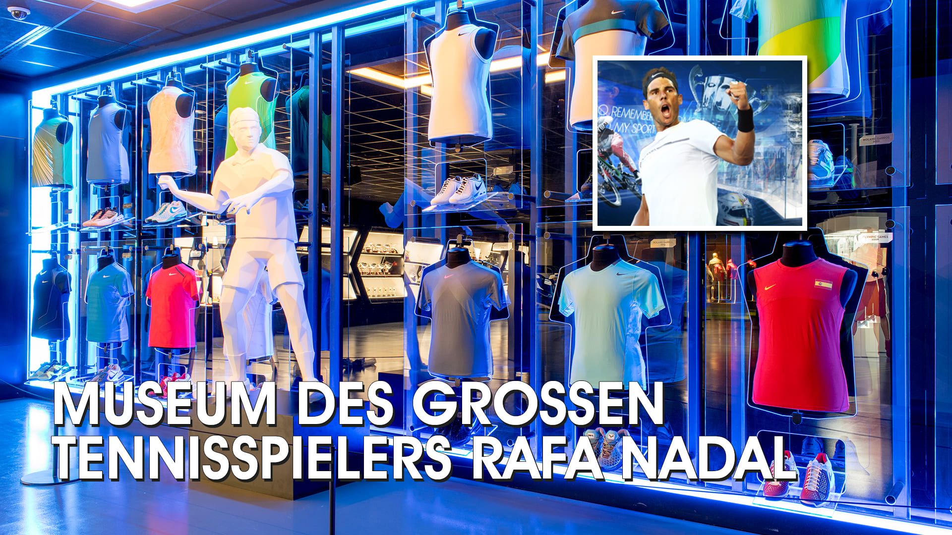Museum des großen Tennisspielers Rafa Nadal