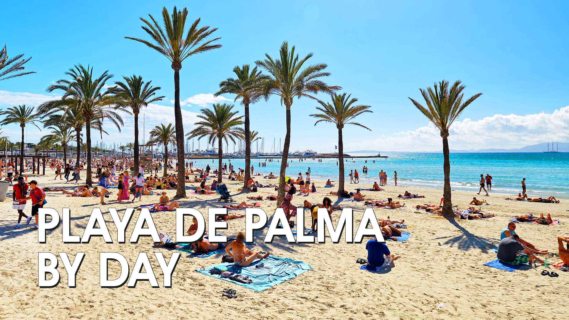 Playa de Palma by day